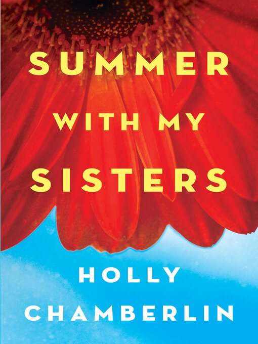 Title details for Summer with My Sisters by Holly Chamberlin - Wait list